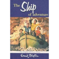 The ship of adventure - Enid Blyton