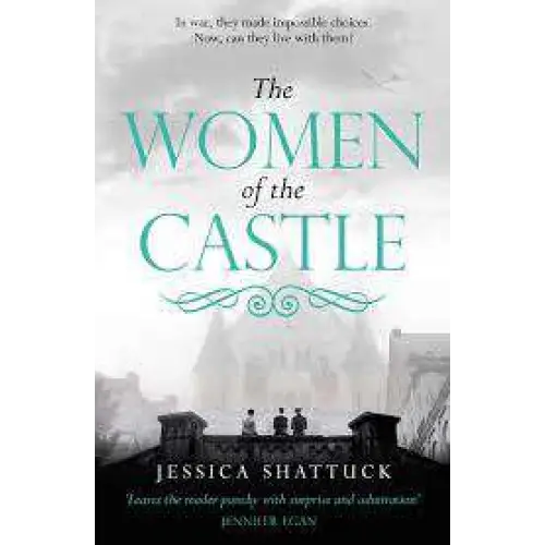 The Women of the Castle By Jessica Shattuck