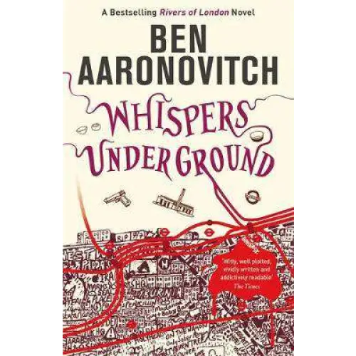 Whispers Under Ground: The Third Rivers of London novel