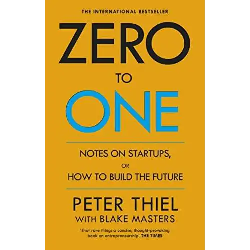 ZERO TO ONE PETER THIEL